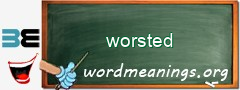 WordMeaning blackboard for worsted